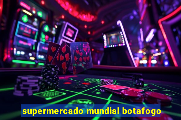 supermercado mundial botafogo